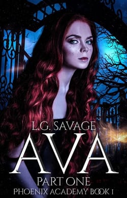 Ava: Part One - Phoenix Academy, #1