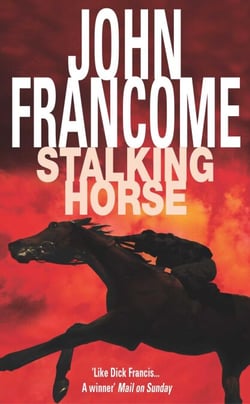 Stalking Horse - A gripping racing thriller with shocking twists and turns
