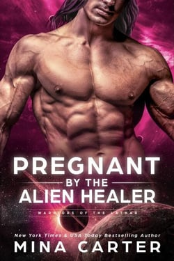 Pregnant by the Alien Healer - Warriors of the Lathar, #3