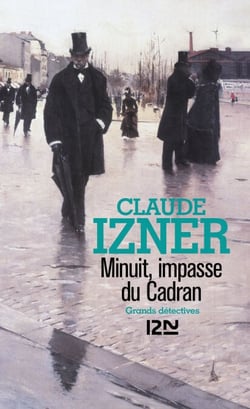 Minuit, impasse du cadran - Les enquêtes de Victor Legris