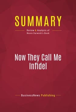 Summary: Now They Call Me Infidel - Review and Analysis of Nonie Darwish's Book