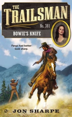 The Trailsman #381 - Bowie's Knife