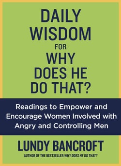 Daily Wisdom for Why Does He Do That? - Readings to Empower and Encourage Women Involved with Angry and Controlling Men