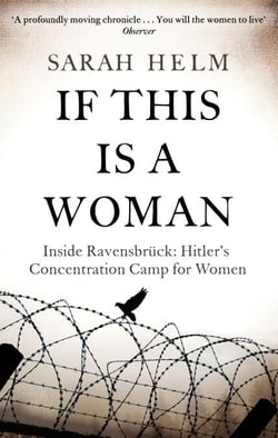 If This Is A Woman - Inside Ravensbruck: Hitler's Concentration Camp for Women
