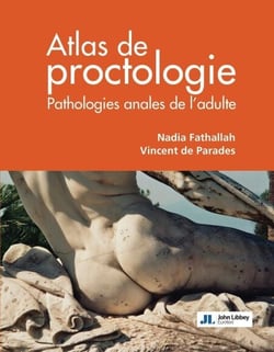 Atlas de Proctologie - Pathologies anales de l'adulte