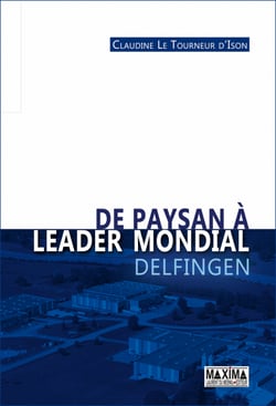 De paysan à leader mondial - Delfingen