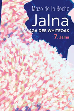 La saga des Jalna - tome 7 Jalna - La saga des Jalna
