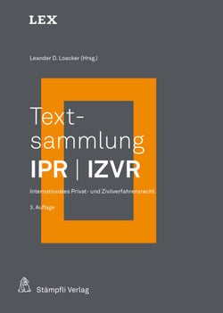 Textsammlung IPR / IZVR - Internationales Privat- und Zivilverfahrensrecht