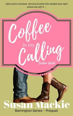 Coffee is my Calling - Barrington Series, #1