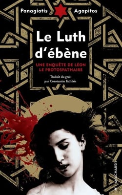 Le Luth d'ébène - Une enquête de Léon le protospathaire