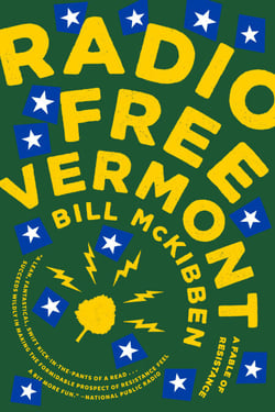 Radio Free Vermont - A Fable of Resistance
