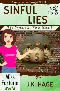 Sinful Lies (Book 2) - Miss Fortune World: The Cappuccino Posse, #2