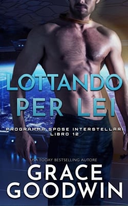 Lottando per lei - Programma Spose Interstellari, #12