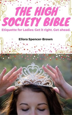 The High Society Bible: Etiquette for Ladies - Etiquette and Health