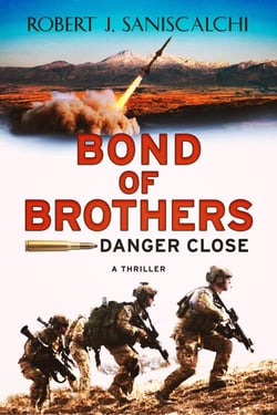 Bond of Brothers: Danger Close - Bond of Brothers, #1