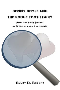Benny Boyle and the Rogue Tooth Fairy - Benny Boyle Mysteries, #1