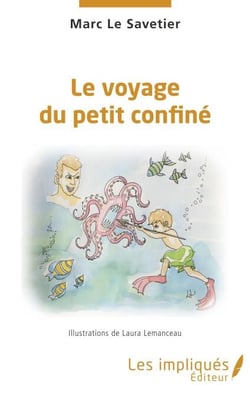 Le voyage du petit confiné