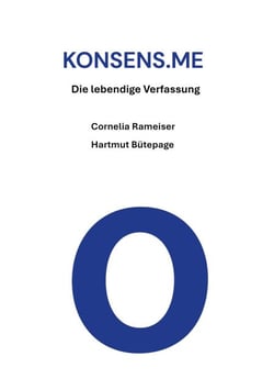KONSENS.ME - Die lebendige Verfassung und der ewige Weg zum Frieden