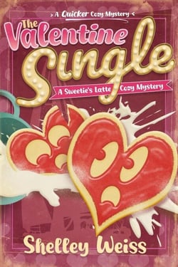 The Valentine Single - A Sweetie's Latte Cozy Mystery, #2