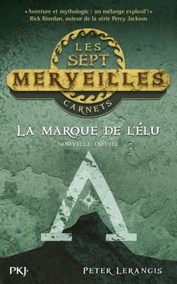 La marque de l'élu - Nouvelle gratuite série Les 7 merveilles
