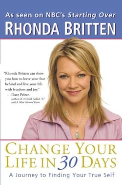 Change Your Life in 30 Days - A Journey to Finding Your True Self