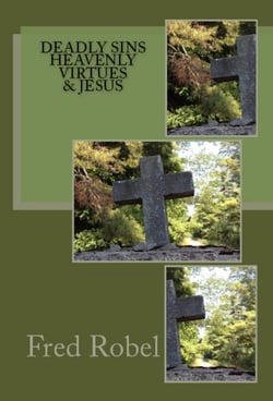 Deadly Sins Heavenly Virtues &amp; Jesus