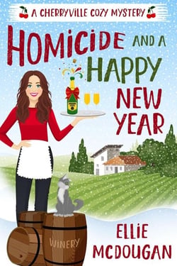 Homicide and a Happy New Year - Cherryville Cozy Mysteries, #2