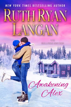 Awakening Alex - The Sullivan Sisters, #1
