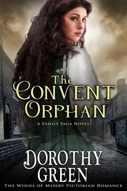 The Convent Orphan (The Winds of Misery Victorian Romance #6) (A Family Saga Novel) - The Winds of Misery, #6