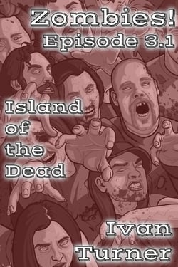 Zombies! Episode 3.1:  Island of the Dead - Zombies!, #15