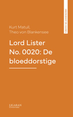 Lord Lister No. 0020: De bloeddorstige