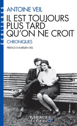 Il est toujours plus tard qu'on ne croit - Chroniques