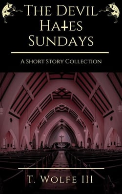 The Devil Hates Sundays