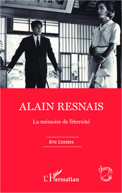 Alain Resnais - La mémoire de l'éternité