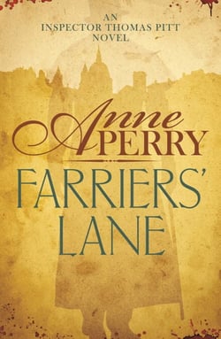 Farriers' Lane (Thomas Pitt Mystery, Book 13) - A gripping murder mystery in foggy Victorian London