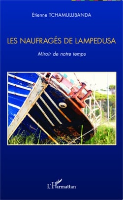 Les naufragés de Lampedusa - Miroir de notre temps