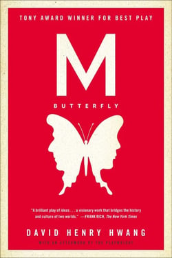 M. Butterfly - With an Afterword by the Playwright