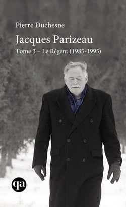 Jacques Parizeau Tome 3 - Le Régent (1985-1995)
