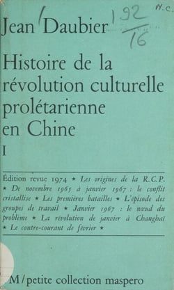 Histoire de la révolution culturelle prolétarienne en Chine (1) - 1965-1969