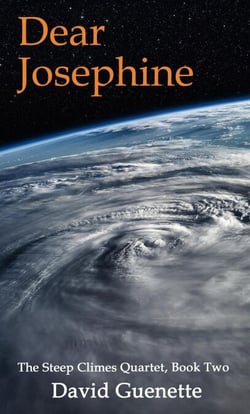 Dear Josephine, Book Two of The Steep Climes Quartet - The Steep Climes Quartet