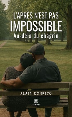 L’après n’est pas impossible - Au-delà du chagrin