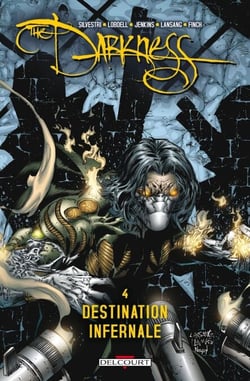 Darkness T04 - Destination infernale