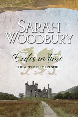 Exiles in Time - The After Cilmeri Series, #5