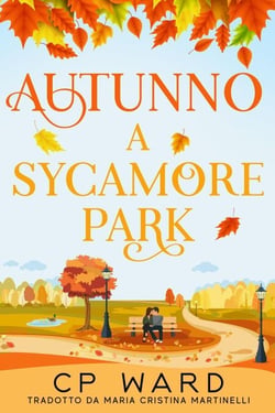 Autunno a Sycamore Park - Serie I giorni tiepidi d'autunno, #1