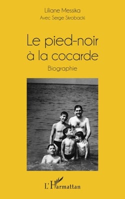 Le pied-noir à la cocarde - Biographie