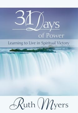Thirty-One Days of Power - Learning to Live in Spiritual Victory