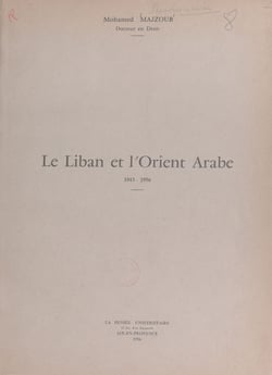Le Liban et l'orient arabe, 1943-1956