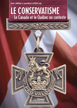 Le conservatisme - Le Canada et le Québec en contexte