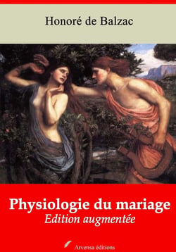 Physiologie du mariage – suivi d'annexes - Nouvelle édition 2019