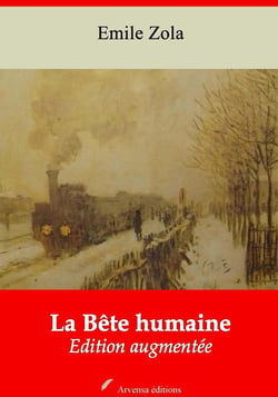 La Bête humaine – suivi d'annexes - Nouvelle édition 2019